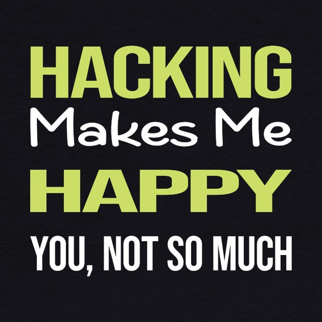 Funny Happy Hacking Hack Hacker by symptomovertake